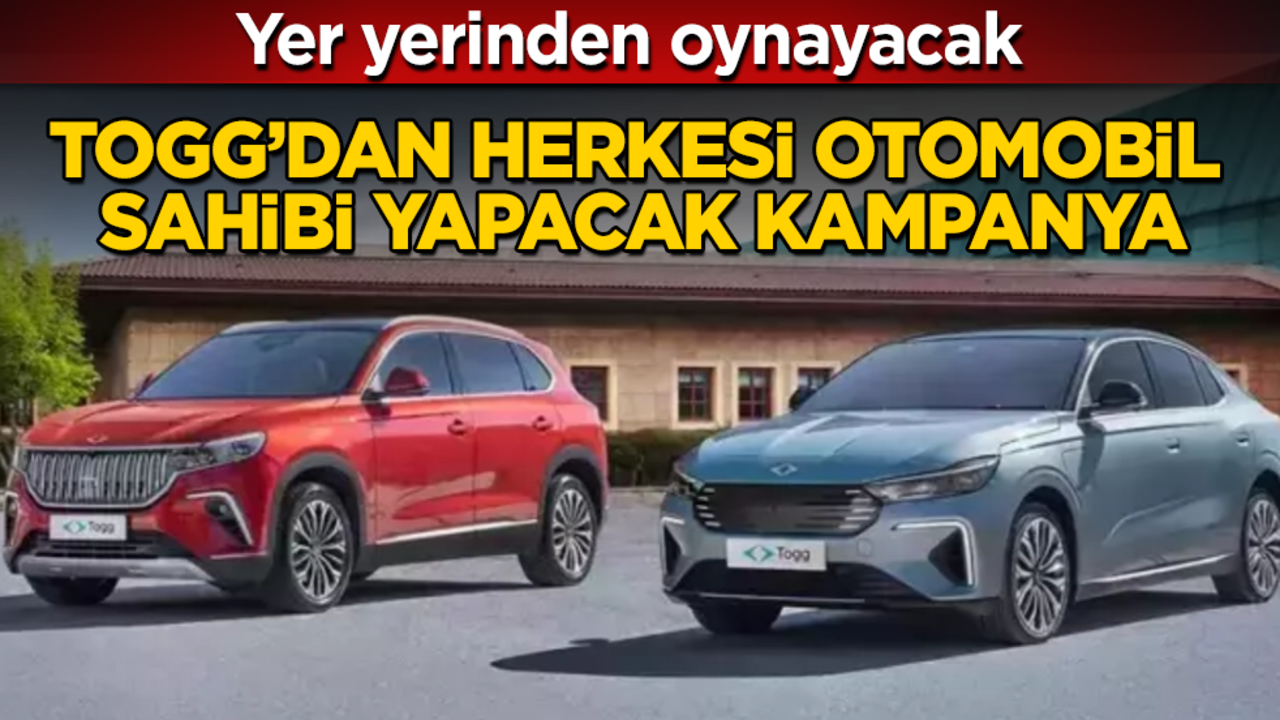 Yer yerinden oynayacak! TOGG’dan herkesi otomobil sahibi yapacak kampanya 