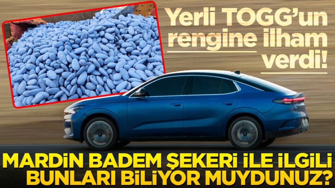 Yerli TOGG’un rengine ilham verdi! Mardin badem şekeri ile ilgili bunları biliyor muydunuz?