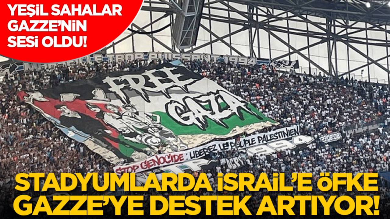 Yeşil sahalar Gazze’nin sesi oldu! Stadyumlarda İsrail’e öfke, Filistin'e destek artıyor!