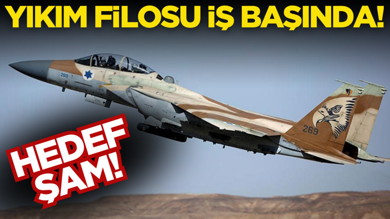 Yıkım filosu havalandı: Hedef Şam…