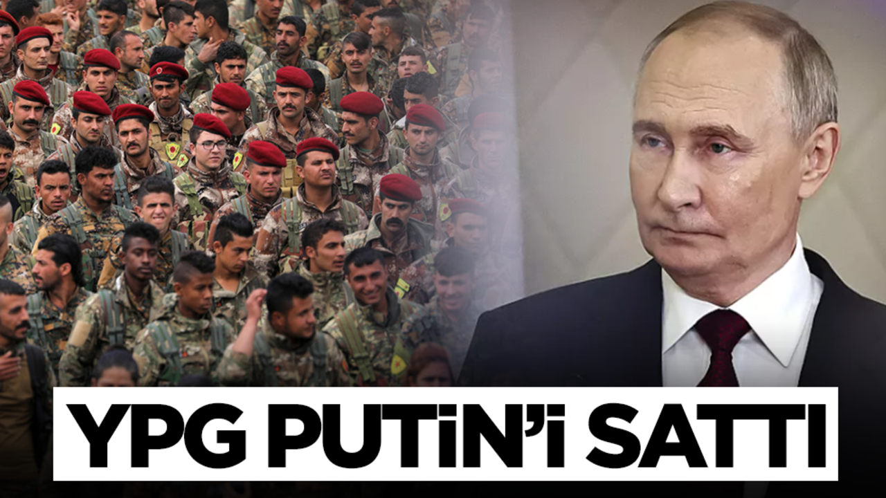 Terör örgütü YPG Rusya'yı sattı