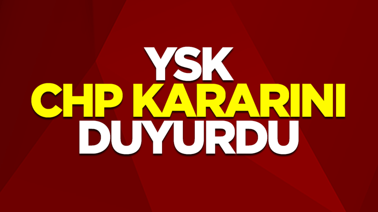 YSK kararını duyurdu! CHP İstanbul Kongresi devam edecek