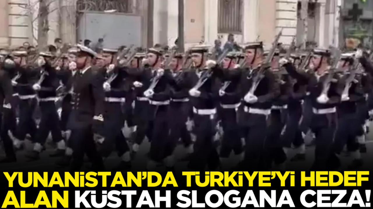 Yunanistan’da Türkiye’yi hedef alan küstah slogana ceza