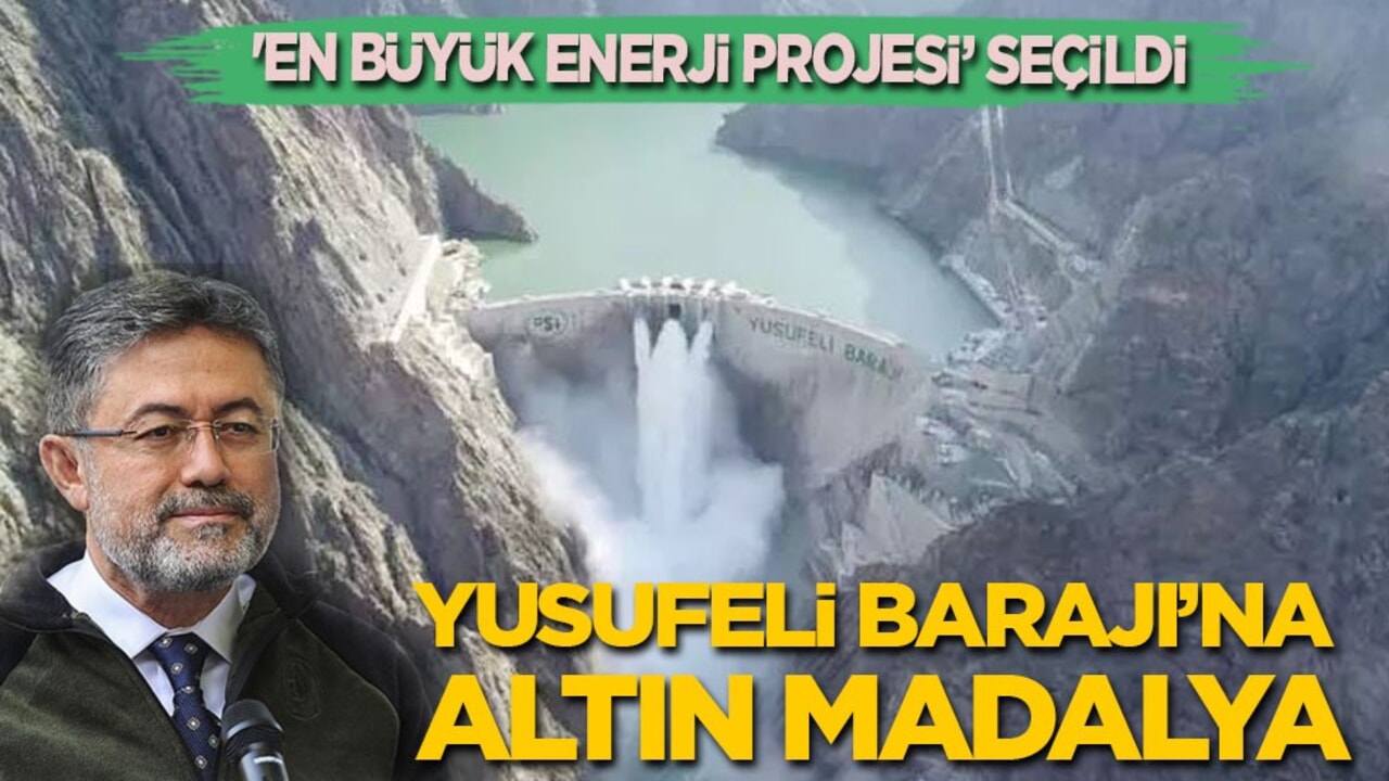 Yusufeli Barajı’na altın madalya! En büyük enerji projesi seçildi