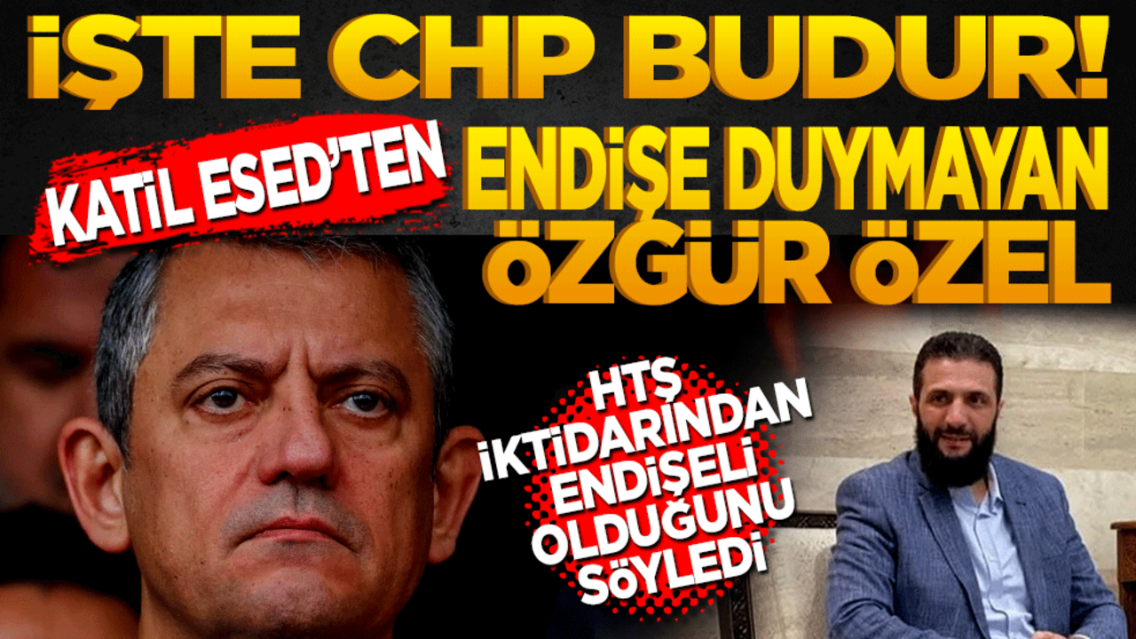 Zalim Esed’ten endişe duymayan Özgür Özel HTŞ iktidarından endişeli olduğunu söyledi