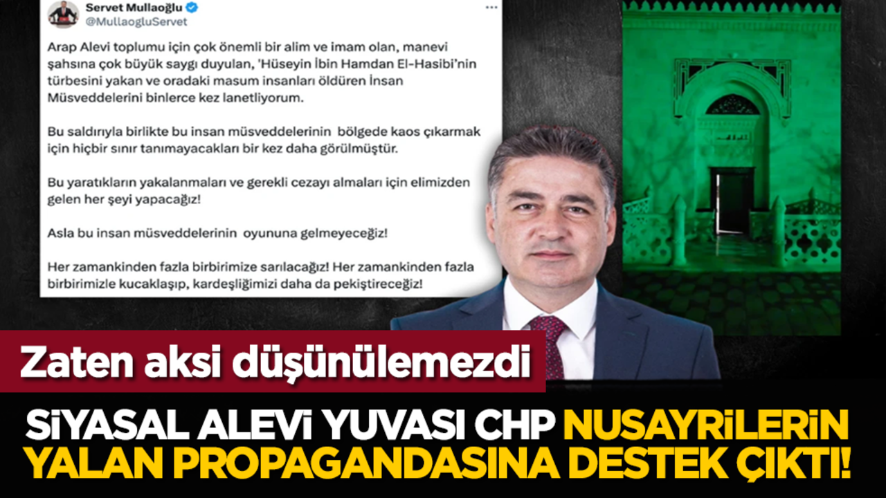 Zaten aksi düşünülemezdi: Siyasal Alevi yuvası CHP, Nusayrilerin yalan propagandasına destek çıktı!