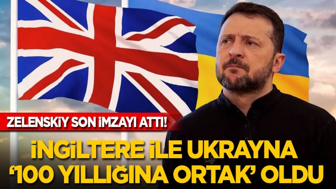 Zelenskiy son imzayı attı: İngiltere ile Ukrayna ‘100 yıllığına ortak’ oldu