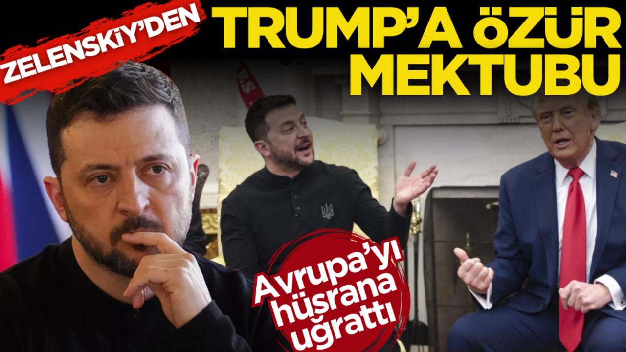 Zelenskiy’den Trump’a özür mektubu
