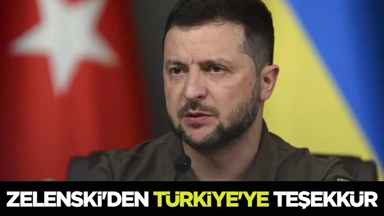 Zelenskiy'den Türkiye'ye teşekkür