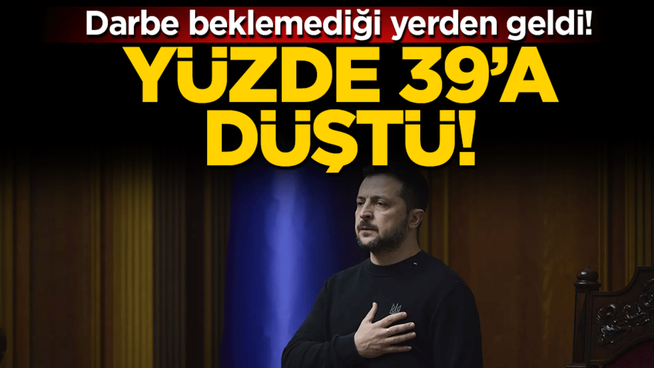 Zelenskiy'e darbe beklemediği yerden geldi: Yüzde 39'a düştü!!!