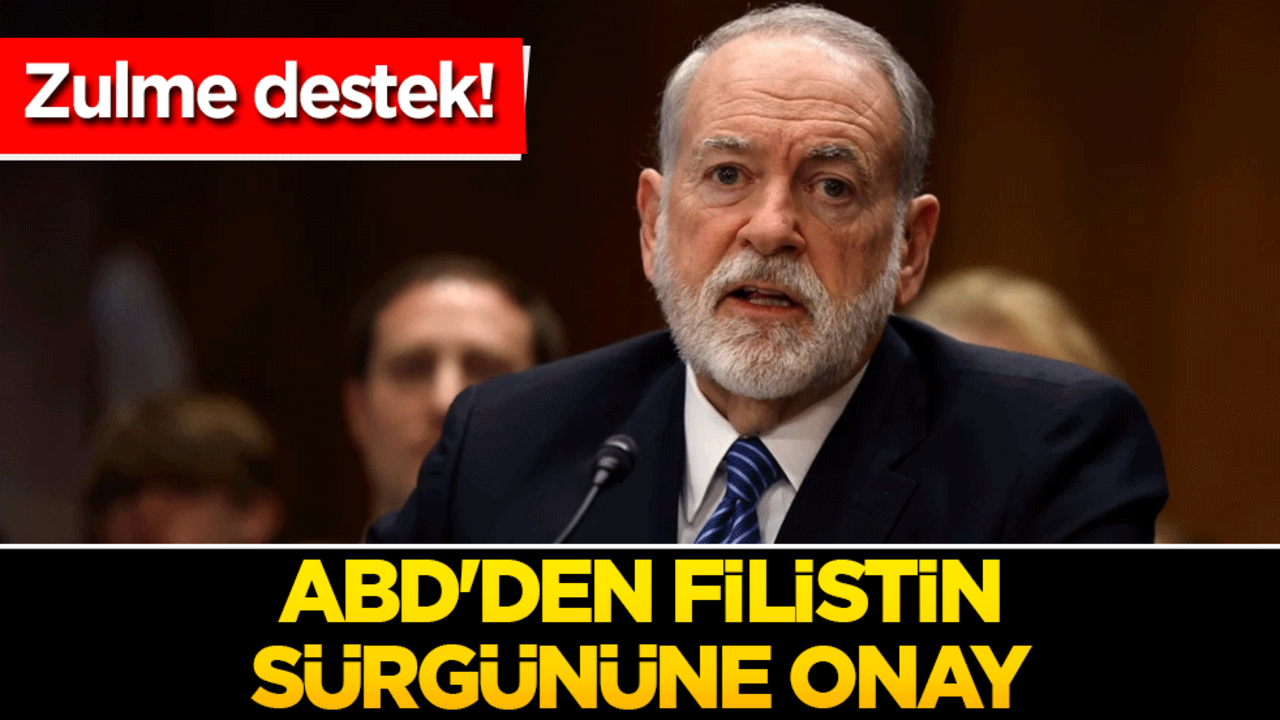 Zulme destek! ABD'den Filistin sürgününe onay