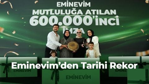 Eminevim’den 600 bininci teslimatla tarihi rekor