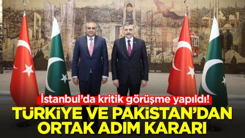 İstanbul’da kritik görüşme yapıldı: Türkiye ve Pakistan'dan ortak adım kararı