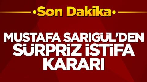 Mustafa Sarıgül'den sürpriz istifa kararı