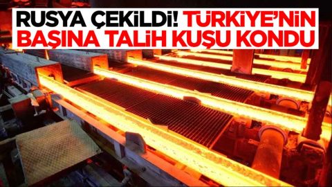 Rusya çekildi, Türkiye'nin başına talih kuşu kondu