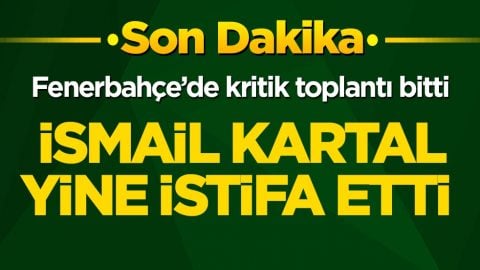 Son dakika! Fenerbahçe’de kritik toplantı bitti: İsmail Kartal yine istifa etti