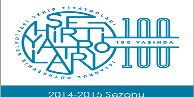 100. Yılında Şehir Tiyatroları'na seyirciden büyük ilgi