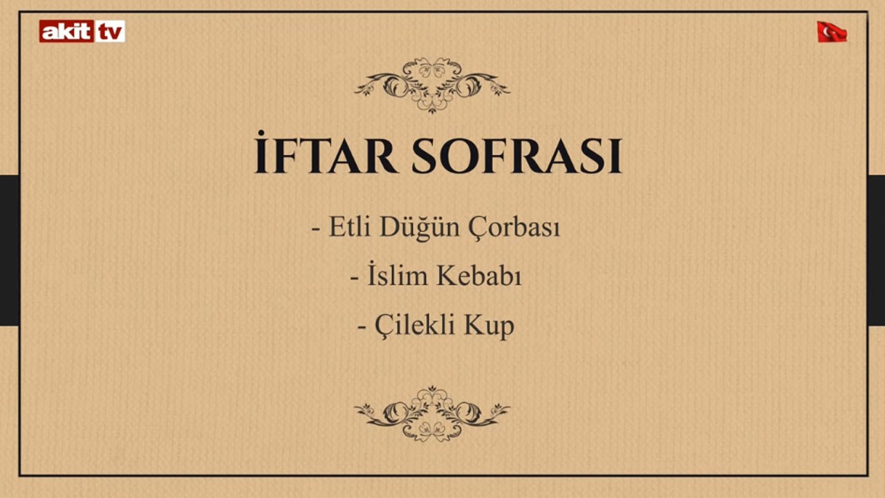 13 Ramazan 1446... Günün iftar menüsü