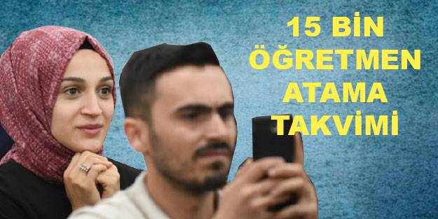 15 bin öğretmen atama takvimi 2021 | 15 bin öğretmen ataması ön başvurusu ne zaman?