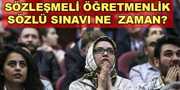 15 bin öğretmen ataması sözlü sınavı ne zaman? Sözleşmeli öğretmenlik sözlü sınav tarihi 2021