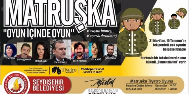 “Matruşka Oyun İçinde Oyun” Seydişehir’de sahnelenecek