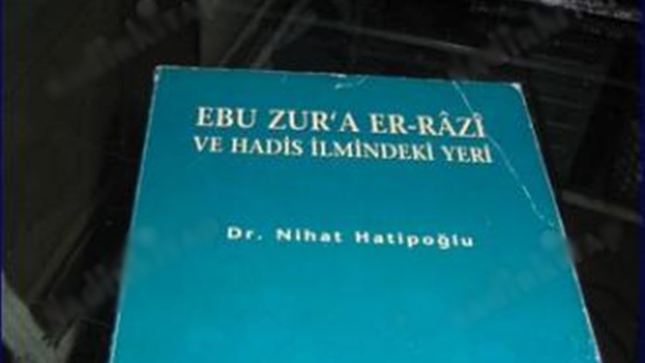 2 Eylül 878: Ebû Zür’a er-Râzî'nin vefatı (Hadis Hâfızı ve Münekkidi)