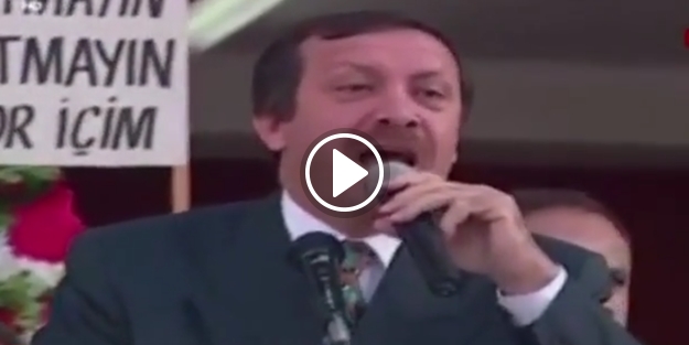 20 yıl önce şaşırtan Erdoğan öngörüsü!