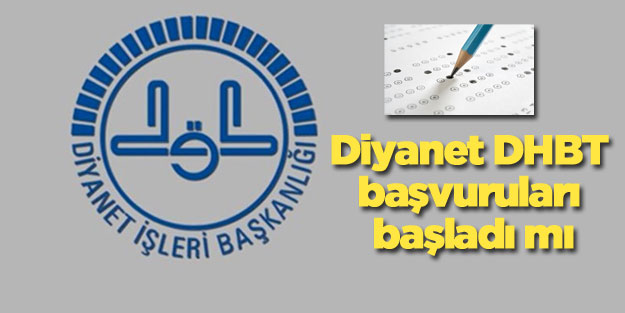 2018 DHBT başvurularında son gün ne zaman?
