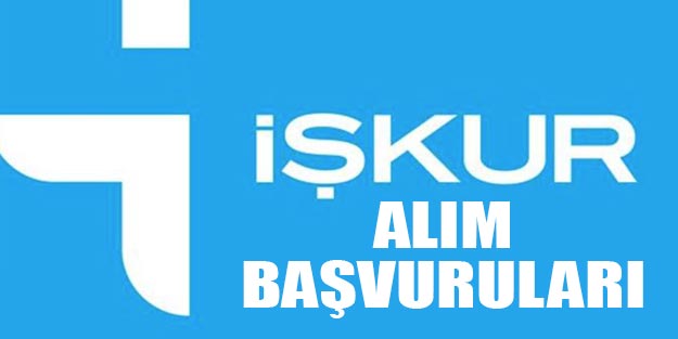 2019 İŞKUR personel alımları son dakika İŞKUR alım başvuruları