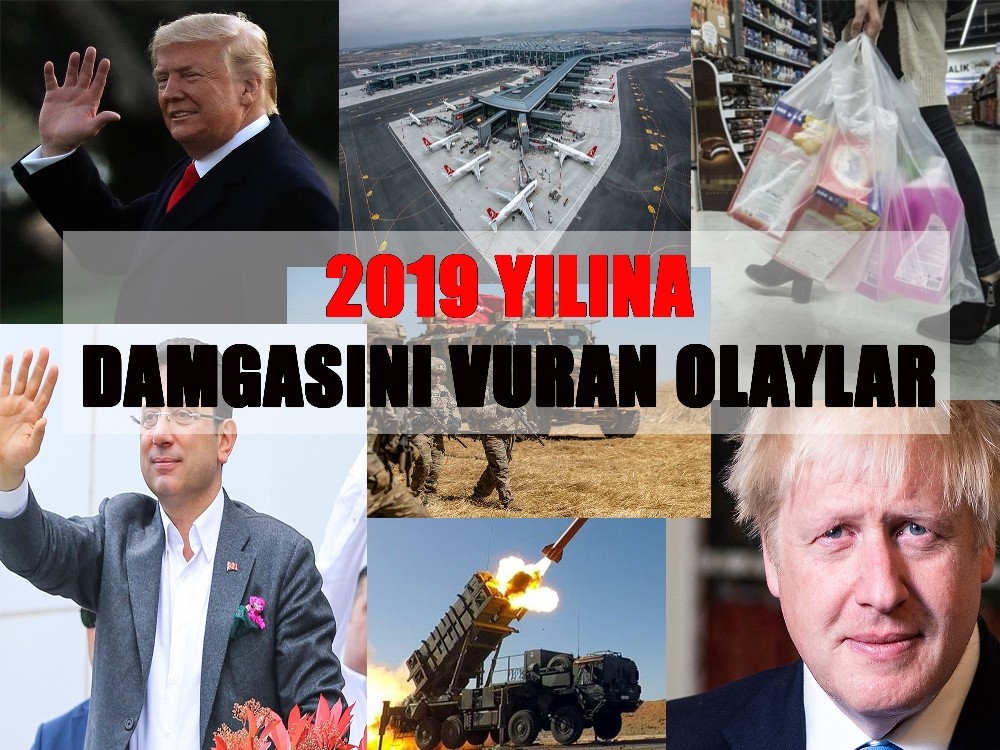2019 yılına damgasına vuran olaylar 