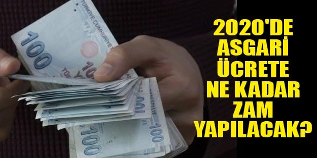 2020 yılında asgari ücret ne kadar olacak?