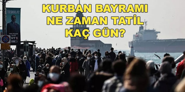 2022 Kurban Bayramı ne zaman hangi gün, tatil kaç gün?