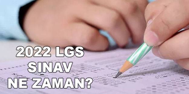 2022 LGS sınavı ne zaman? MEB 2022 LGS başvurusu ne zaman?