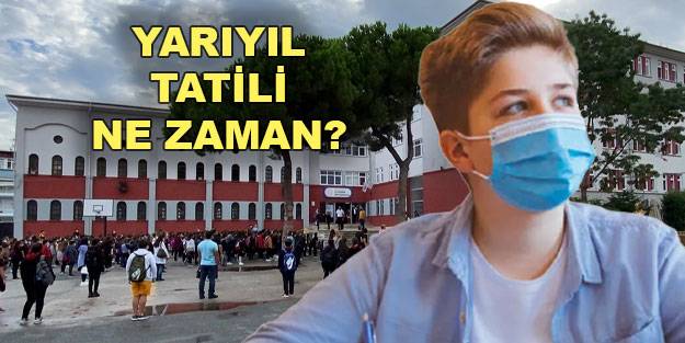 2022 yarıyıl tatili ne zaman olacak? 15 tatil ne zaman başlayacak ne zaman bitecek?