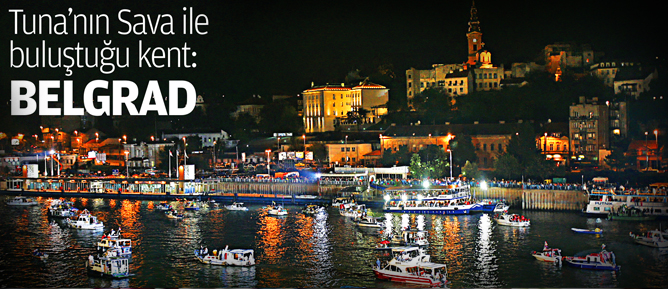 Belgrad Türkiye’ye açılmak istiyor