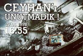 27 Haziran 1998: Adana Ceyhan merkezli deprem