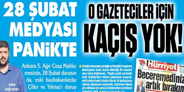 28 Şubat Medyası'nın paçaları tutuştu