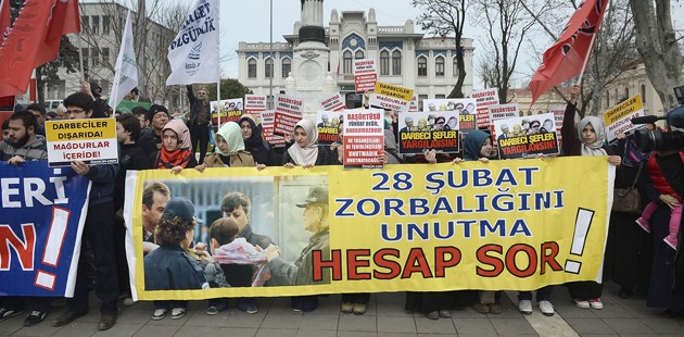 ‘28 Şubat’ın bütün sorumluları hesap versin’