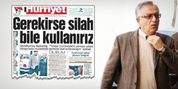 “28 Şubat’ta tahrik için manşet attılar”