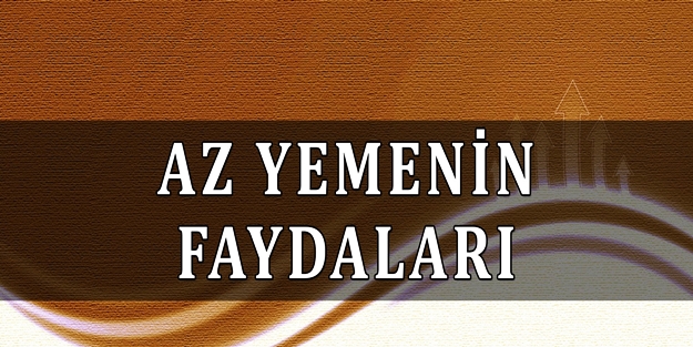 3 madde ile az yemenin faydaları