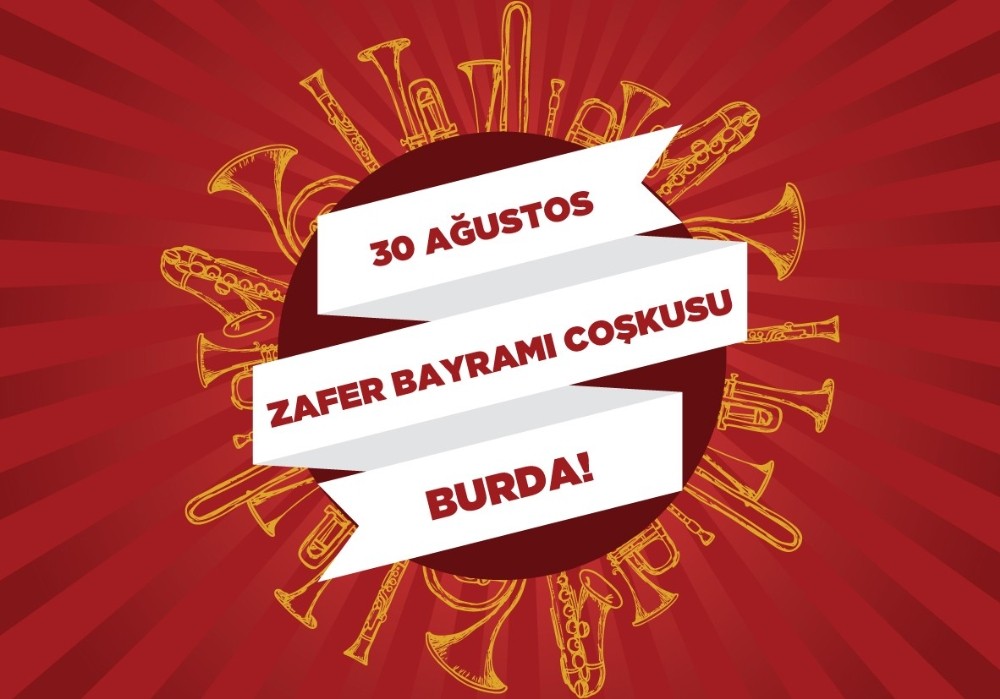 30 Ağustos coşkusu 17 Burda’da 