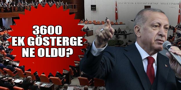 3600 ek gösterge son dakika haberleri 3600 ek gösterge ne zaman verilecek?