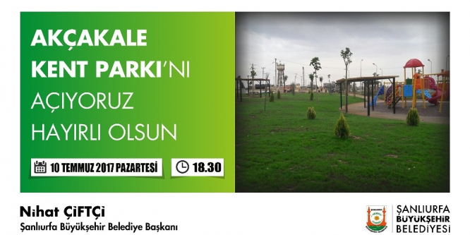 Akçakale kent parkı açılıyor