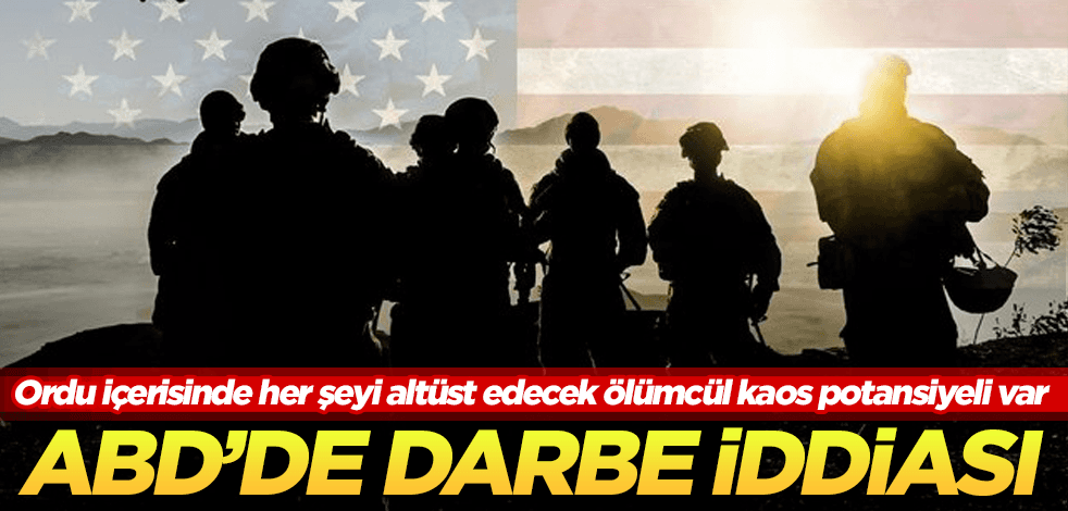 ABD'de darbe iddiası! Orduda ölümcül kaos potansiyeli var