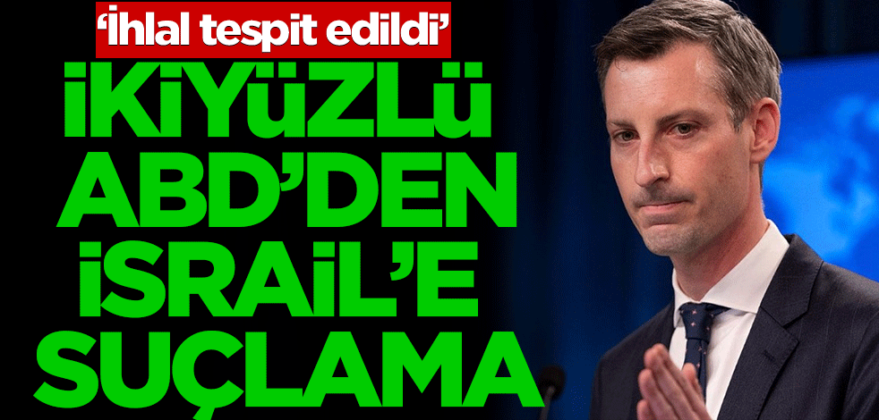 İkiyüzlü ABD'den Katil İsrail'e suçlama! İnsan hakları ihlal edildi