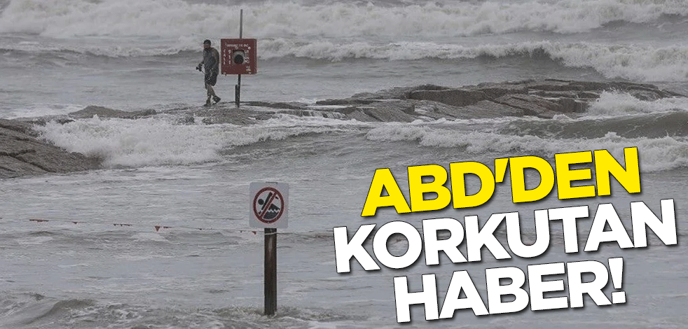 ABD'den korkutan haber!
