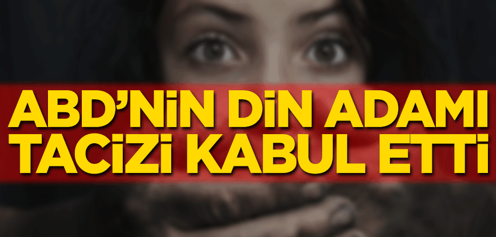 ABD'li eski papaz çocuğa cinsel istismar suçlamasını kabul etti