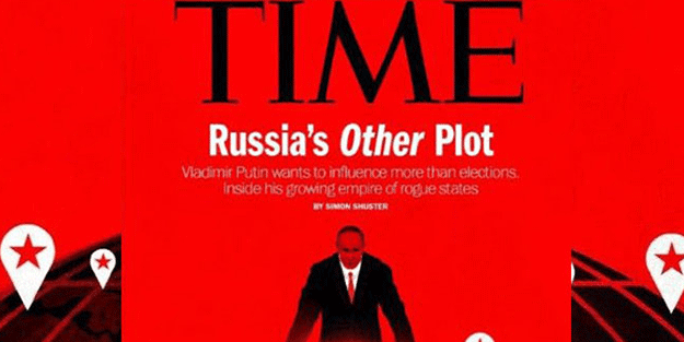 ABD'nin 'Putin Planı' Time dergisinde! 3. dünya savaşı kapıda mı?