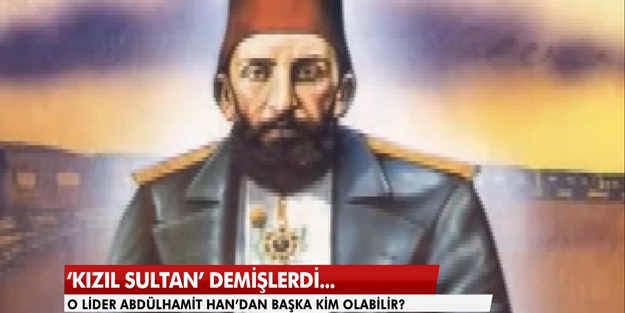 Abdülhamit Han'a da aynısını yapmışlardı!