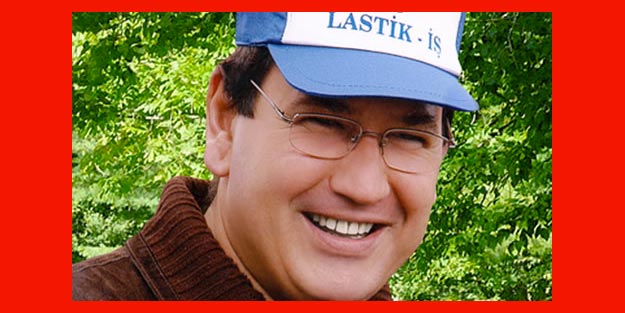 LASTİK-İş Başkanı Abdullah Karacan'ı kim öldürdü?